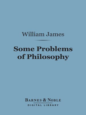 cover image of Some Problems of Philosophy (Barnes & Noble Digital Library)